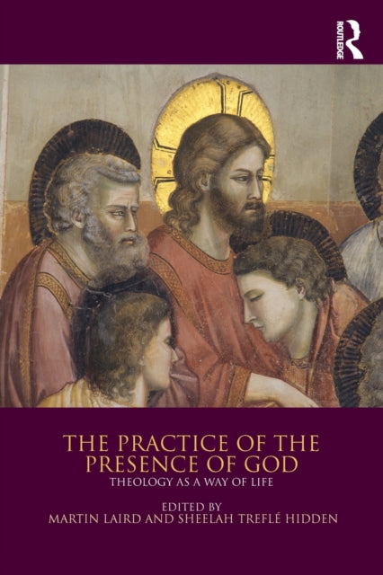 Book cover of: Practice of the Presence of God. By: Martin Laird