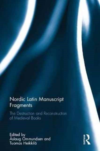 Book cover of: Nordic Latin Manuscript Fragments. By: Tuomas Heikkilä