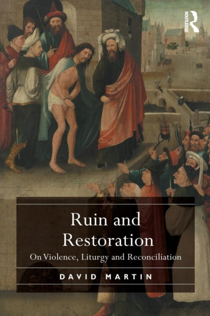Book cover of: Ruin and Restoration. By: David Martin