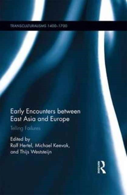 Book cover of: Early Encounters between East Asia and Europe. By: Ralf Hertel