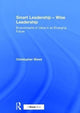Book cover of: Smart Leadership – Wise Leadership. By: Christopher Steed