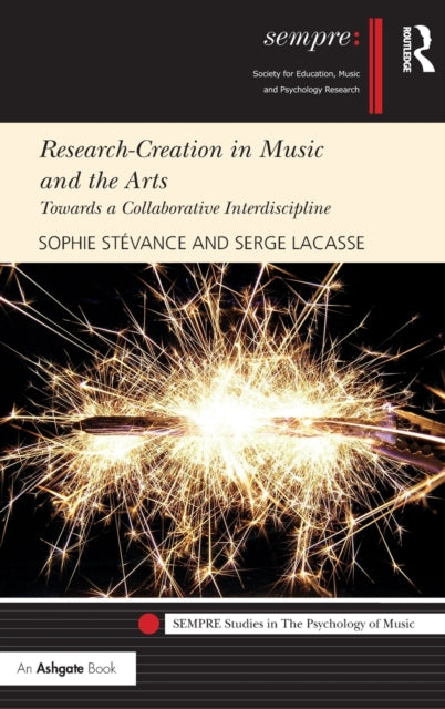 Book cover of: Research-Creation in Music and the Arts. By: Sophie Stévance