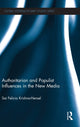Book cover of: Authoritarian and Populist Influences in the New Media. By: Sai Felicia Krishna-Hensel