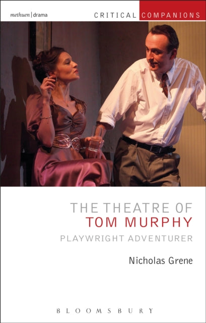 Book cover of: Theatre of Tom Murphy. By: Nicholas Grene