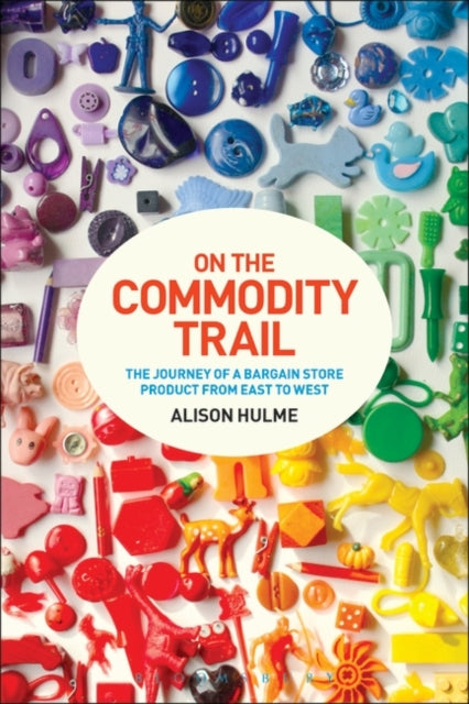Book cover of: On the Commodity Trail. By: Alison Hulme