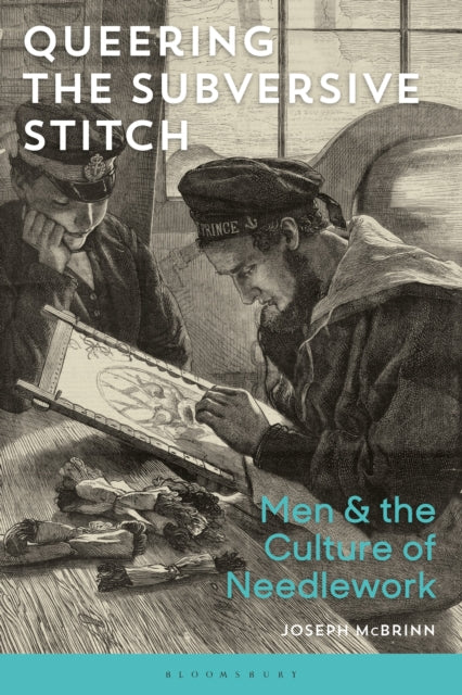 Book cover of: Queering the Subversive Stitch. By: Joseph McBrinn