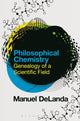 Book cover of: Philosophical Chemistry. By: Manuel DeLanda