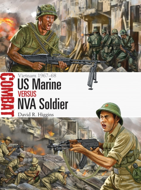 Book cover of: US Marine vs NVA Soldier. By: David R. Higgins