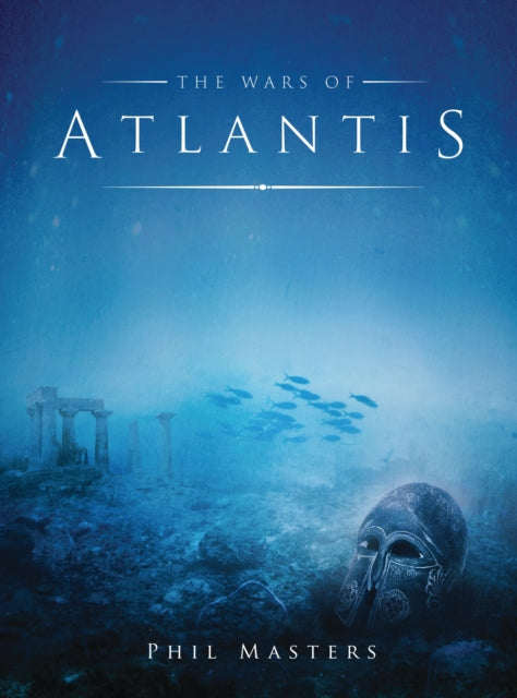 Book cover of: Wars of Atlantis. By: Phil Masters