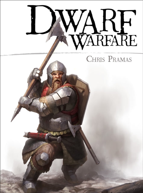 Book cover of: Dwarf Warfare. By: Chris Pramas
