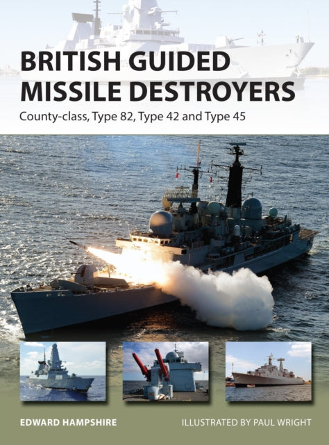 Book cover of: British Guided Missile Destroyers. By: Edward Hampshire