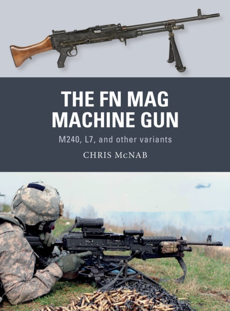 Book cover of: FN MAG Machine Gun. By: Chris McNab