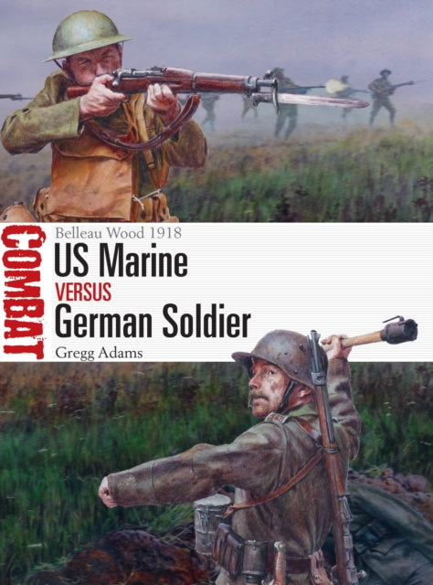 Book cover of: US Marine vs German Soldier. By: Gregg Adams