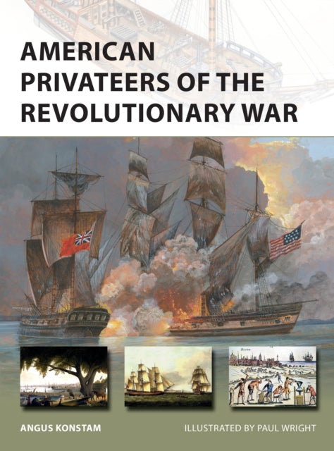 Book cover of: American Privateers of the Revolutionary War. By: Angus Konstam
