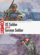 Book cover of: US Soldier vs German Soldier. By: Chris McNab