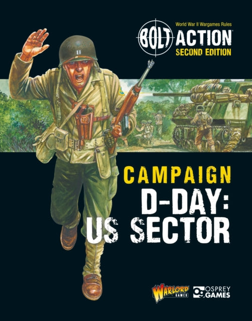 Book cover of: Bolt Action: Campaign: D-Day: US Sector. By: Warlord Games