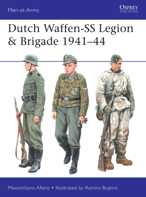 Book cover of: Dutch Waffen-SS Legion & Brigade 1941–44. By: Massimiliano Afiero