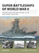 Book cover of: Super-Battleships of World War II. By: Mark Stille