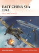 Book cover of: East China Sea 1945. By: Brian Lane Herder