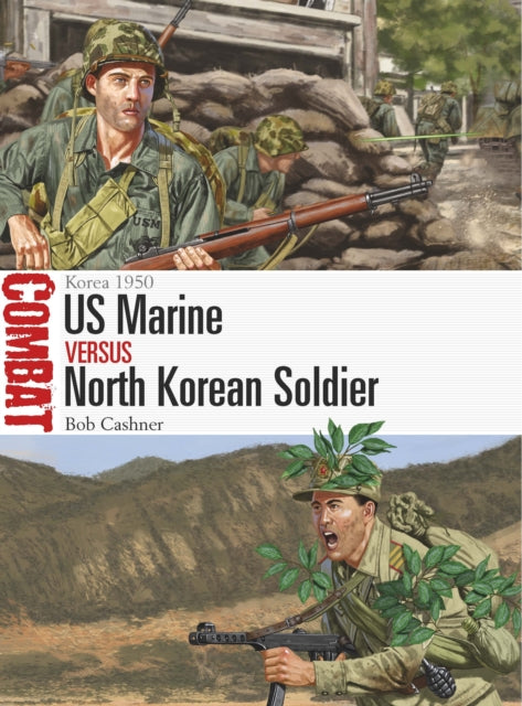 Book cover of: US Marine vs North Korean Soldier. By: Bob Cashner