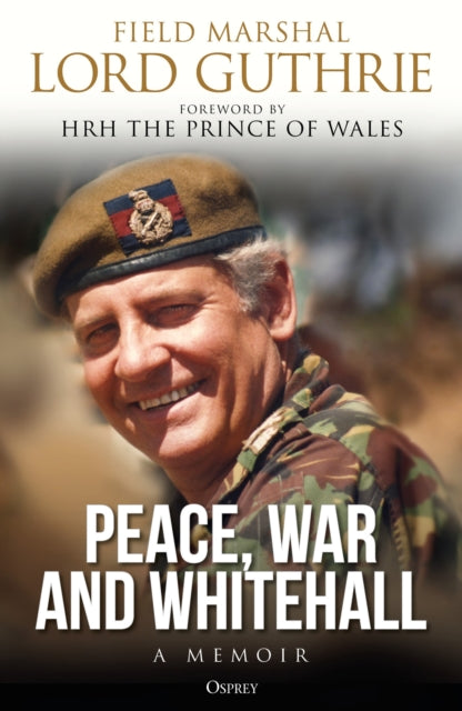 Book cover of: Peace, War and Whitehall. By: Charles Guthrie