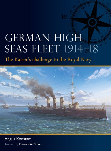 Book cover of: German High Seas Fleet 1914–18. By: Angus Konstam