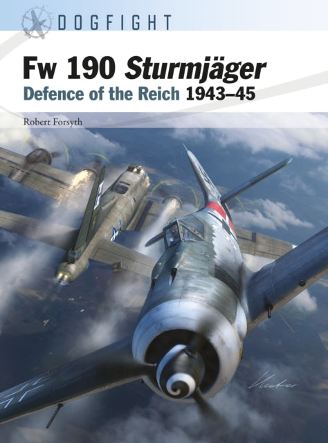 Book cover of: Fw 190 Sturmj?ger. By: Forsyth, Robert