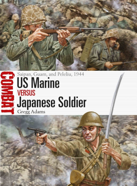 Book cover of: US Marine vs Japanese Soldier. By: Gregg Adams
