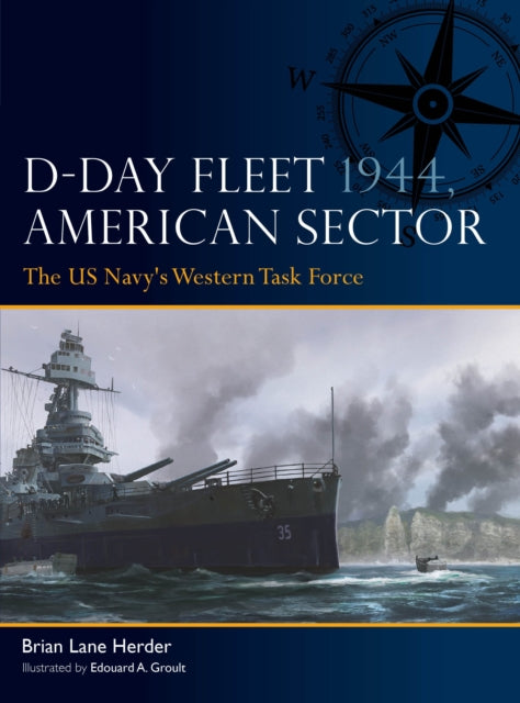 Book cover of: D-Day Fleet 1944, American Sector. By: Brian Lane Herder