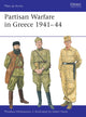 Book cover of: Partisan Warfare in Greece 1941–44. By: Phoebus Athanassiou