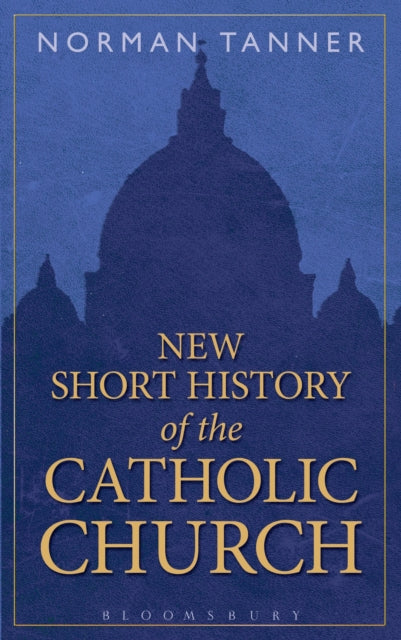 Book cover of: New Short History of the Catholic Church. By: Norman Tanner