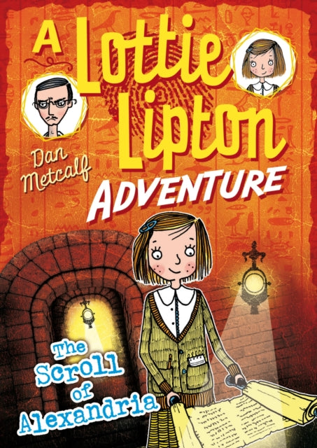 Book cover of: Scroll of Alexandria A Lottie Lipton Adventure. By: METCALF DAN