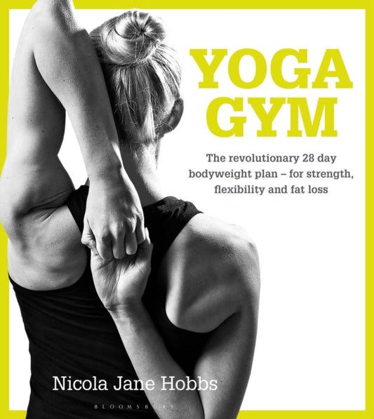 Book cover of: Yoga Gym. By: Nicola Jane Hobbs