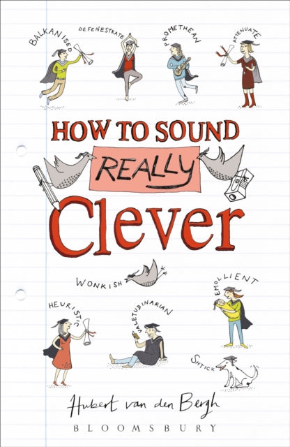 Book cover of: How to Sound Really Clever. By: Hubert Van Den Bergh