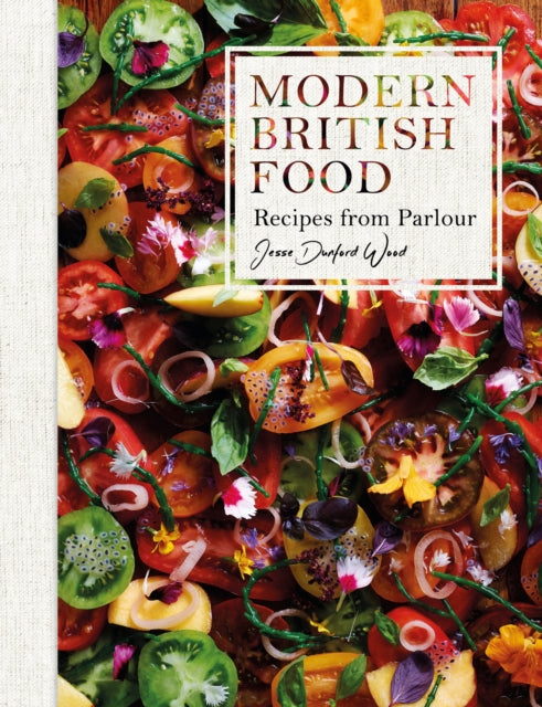 Book cover of: Modern British Food. By: Jesse Dunford Wood