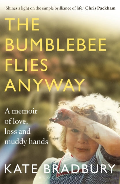 Book cover of: Bumblebee Flies Anyway. By: Kate Bradbury