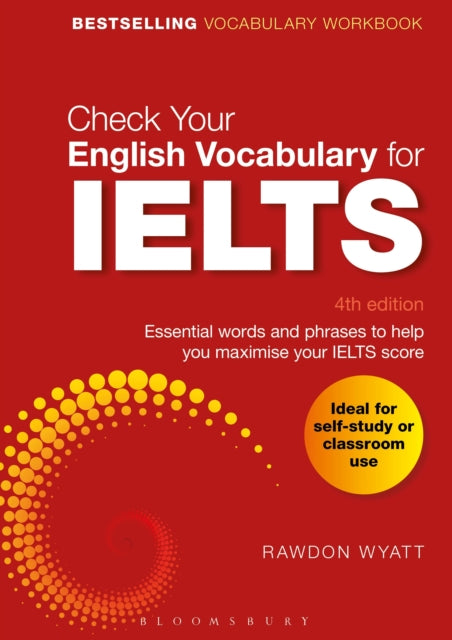 Book cover of: Check Your English Vocabulary for IELTS. By: Rawdon Wyatt