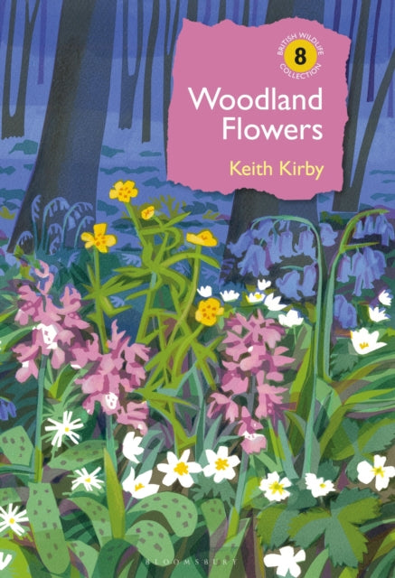 Book cover of: Woodland Flowers. By: Keith Kirby
