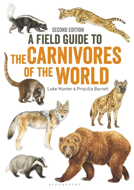 Book cover of: Field Guide to Carnivores of the World, 2nd edition. By: Luke Hunter