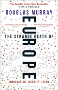 Strange Death of Europe, Immigration, Identity, Islam