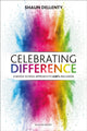 Book cover of: Celebrating Difference. By: Shaun Dellenty
