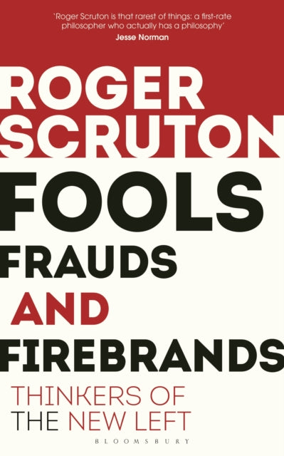Book cover of: Fools, Frauds and Firebrands. By: Roger Scruton