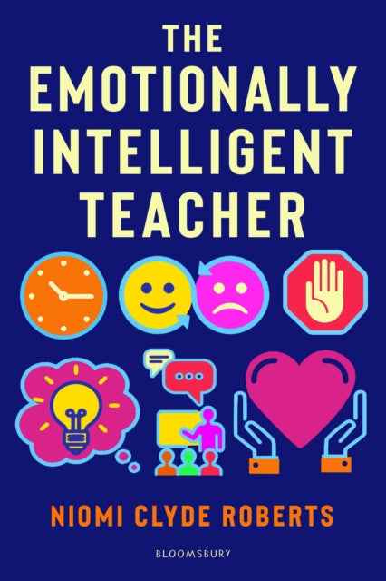 Book cover of: Emotionally Intelligent Teacher. By: Niomi Clyde-Roberts