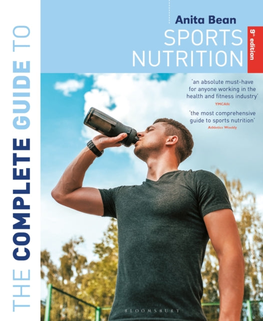 Complete Guide to Sports Nutrition (9th Edition) 9781472976949 Anita Bean