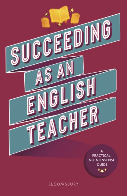Book cover of: Succeeding as an English Teacher. By: Abigail Mann