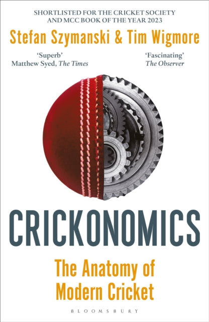 Book cover of: Crickonomics. By: Stefan Szymanski