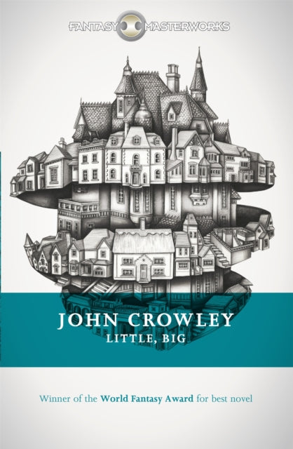 Little, Big, The tale of faerie loved and acclaimed by readers for decades 9781473205475 Howard Hughes