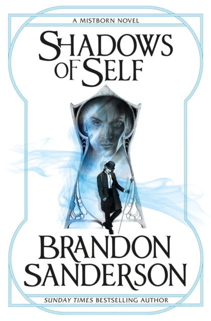 Shadows of Self, A Mistborn Novel 9781473208230 Brandon Sanderson