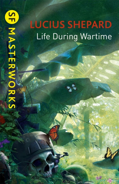 Book cover of: Life During Wartime. By: Lucius Shepard