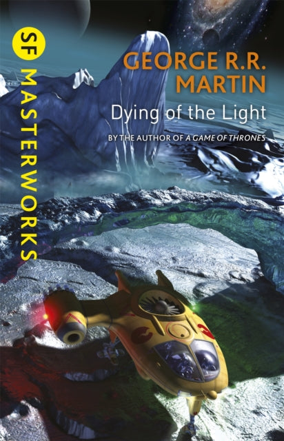 Book cover of: Dying Of The Light. By: George R. R. Martin
